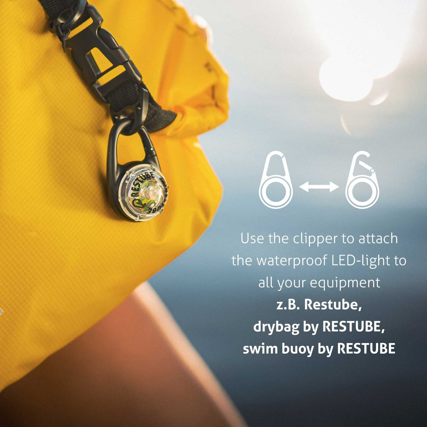 Use the clipper to attach the waterproof LED-light to all your equipment for example Restube, drybag by Restube or swim buoy by Restube